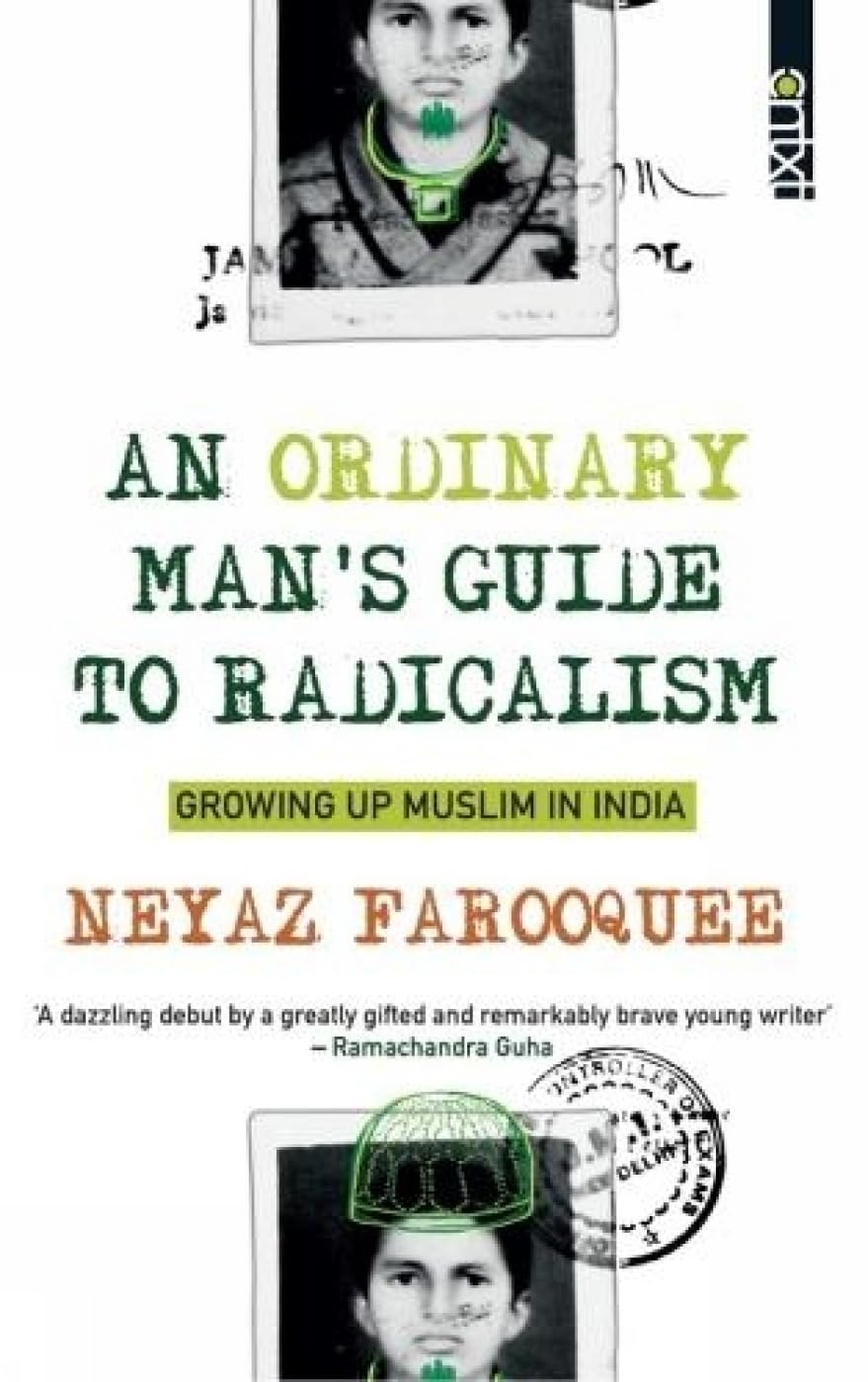 An Ordinary Man's Guide to Radicalism: Growing Muslim in India Religion & Esotericism
