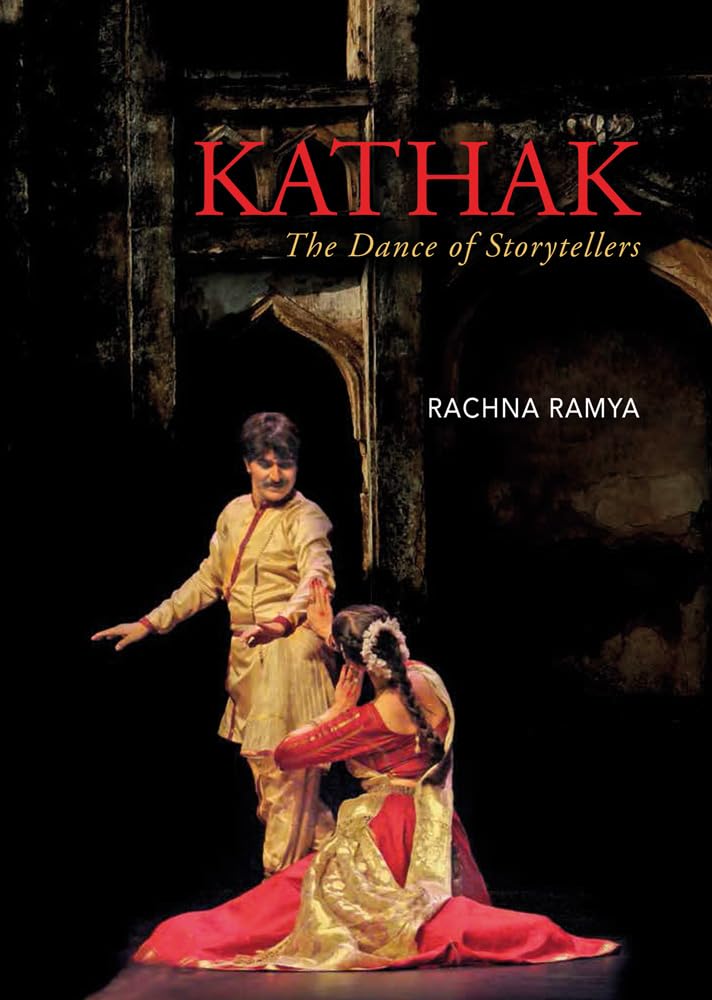 Kathak: The Dance of Storytellers Film, Art & Culture