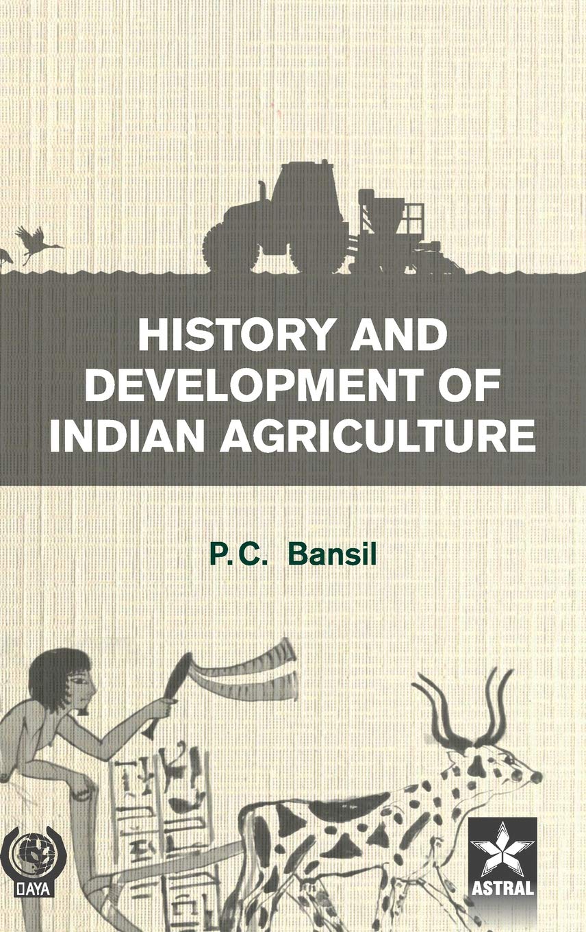 History and Development of Indian Agriulture Natural Sciences