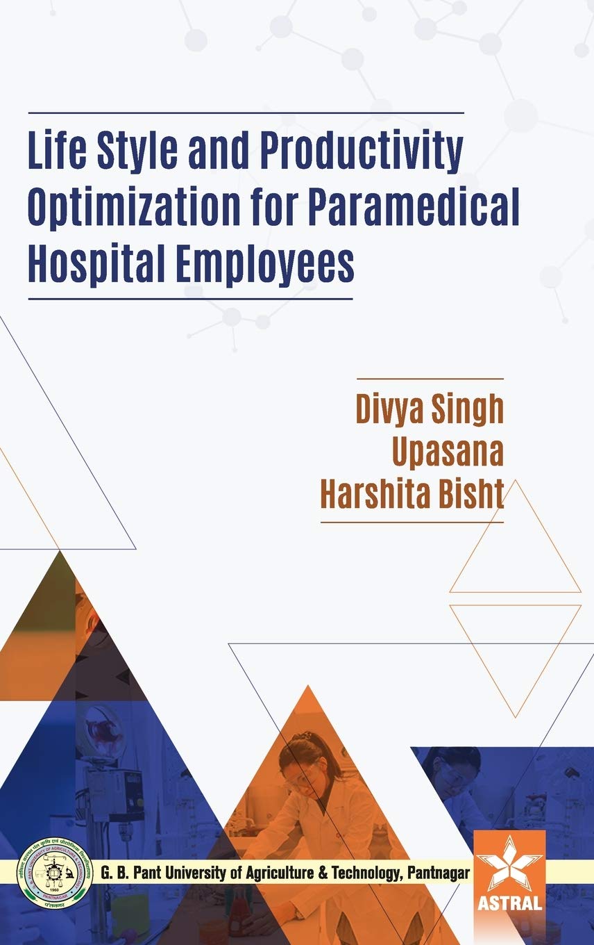 Life Style and Productivity Optimization for Paramedical Hospital Employees Reference Books