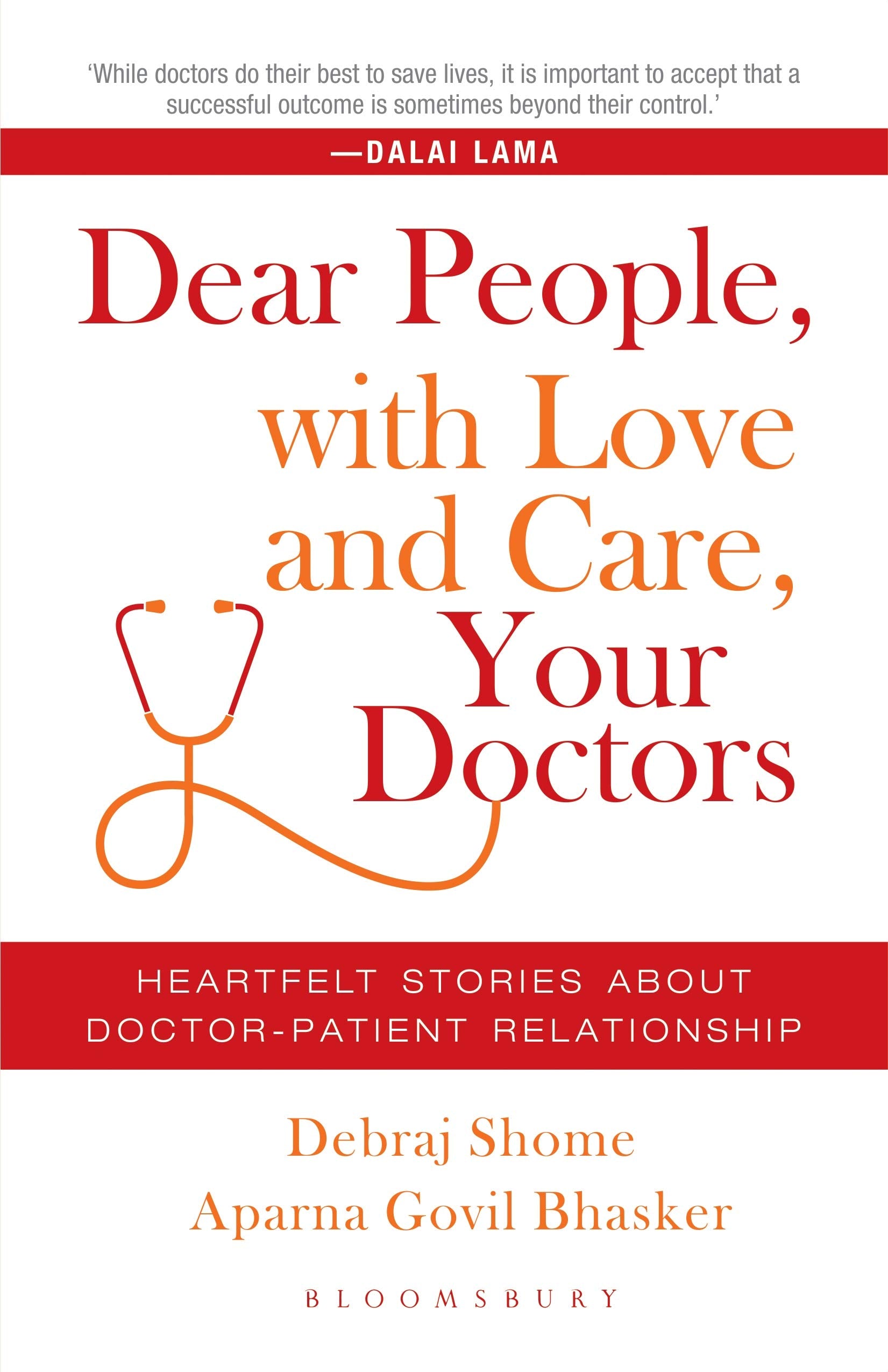 Dear People, with Love and Care, Your Doctors : Heartfelt Stories about Doctor-Patient Relationship Books