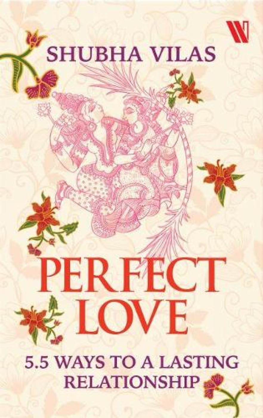 Perfect Love: 5 Ways to a Lasting Relationship book