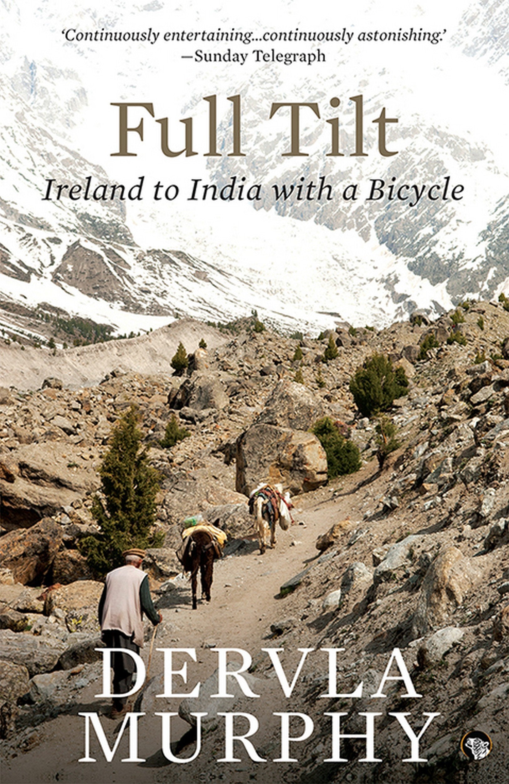 Full Tilt: Ireland to India with a Bicycle Dervla Murphy book