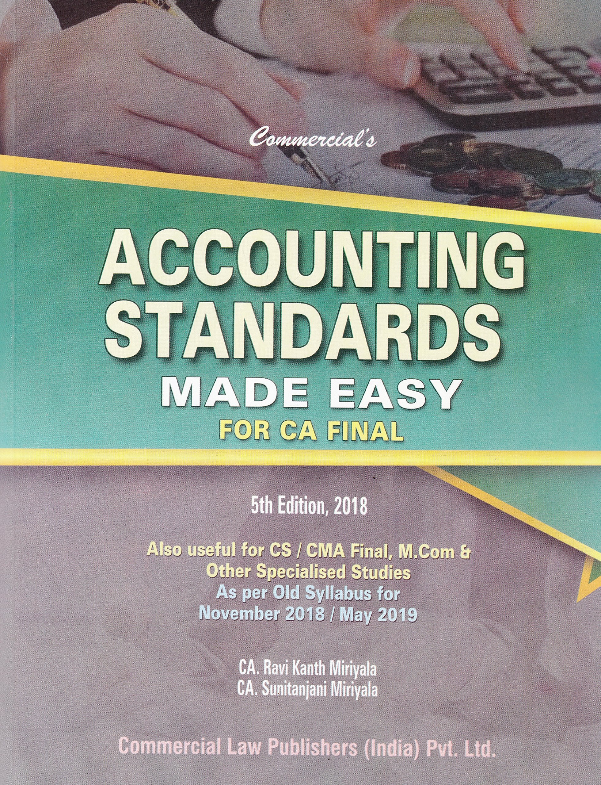 Commercial's Accounting Standards Made Easy for CA Final (As Per Old Syllabus for November 2018/May 2019) Books