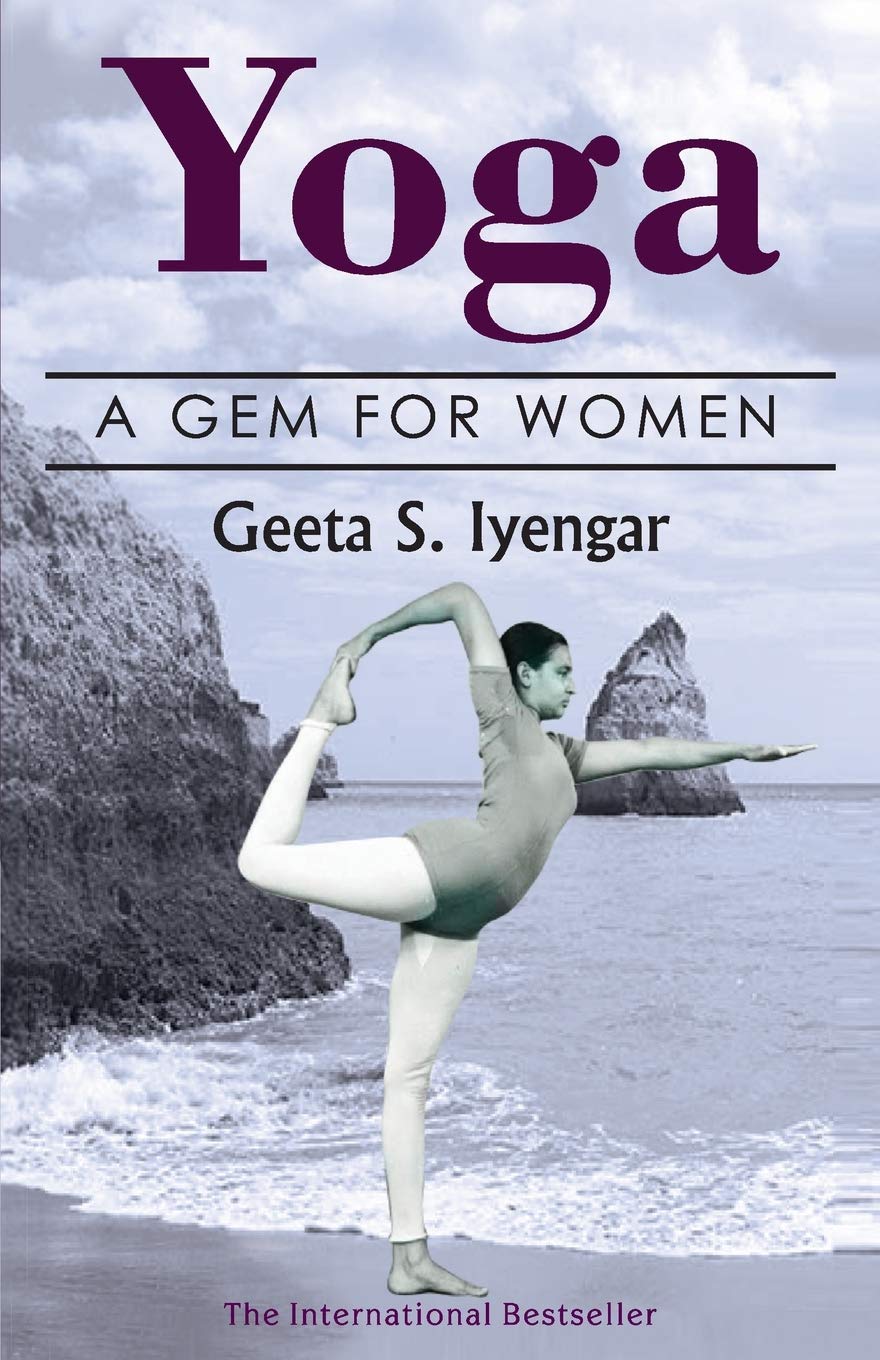 Yoga: A Gem for Women (thoroughly revised 3rd edition, 2019) Health, Nutrition & Fitness