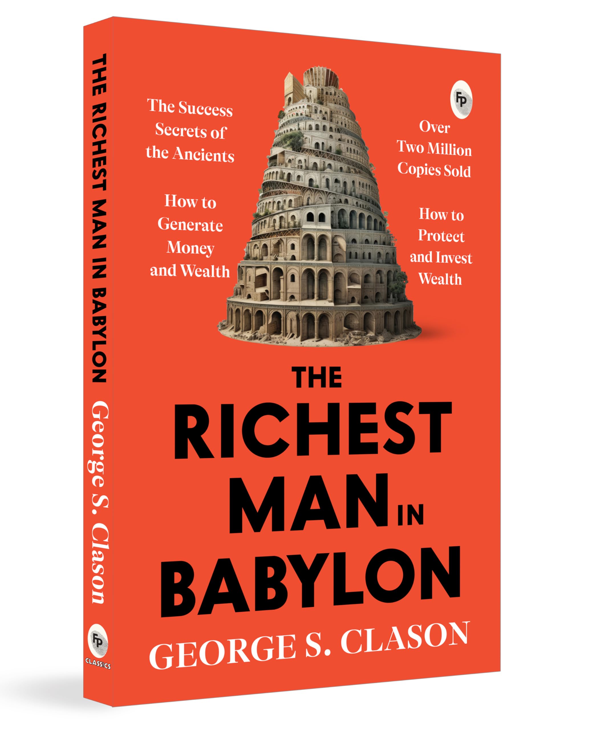 The Richest Man in Babylon: Financial Wisdom a Masterpiece on Money Management Financial Success Timeless Lessons Wealth-Building Strategies Financial ... Finance Book (Fingerprint Classics) Contemporary literature Books