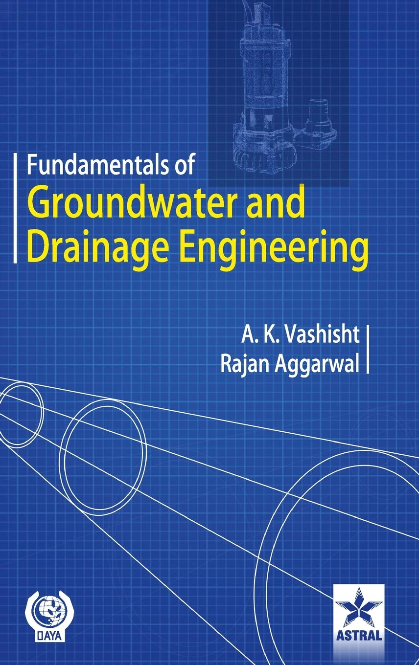 Fundamentals of Groundwater and Drainage Engineering Natural Sciences