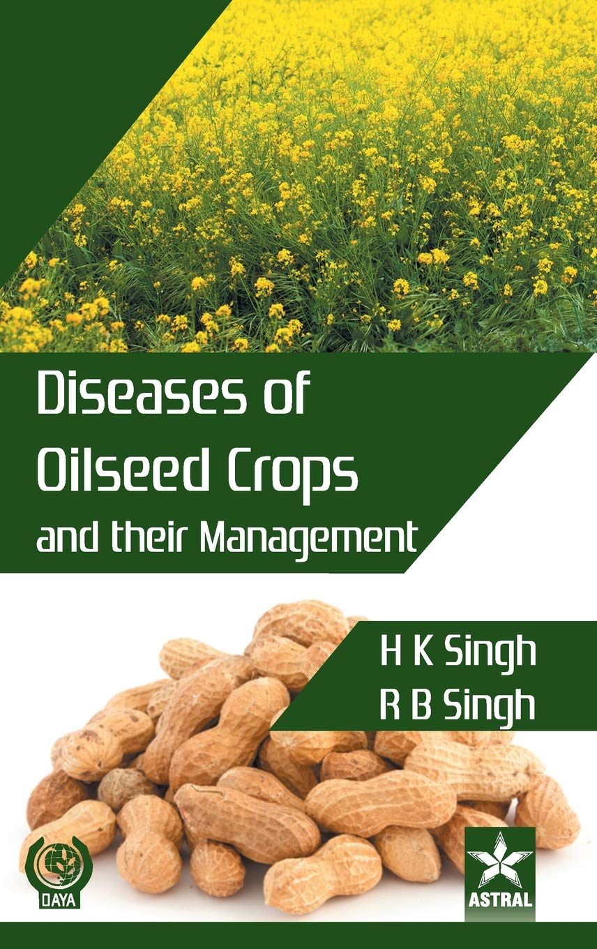 Diseases of Oilseed Crops and their Management Natural Sciences