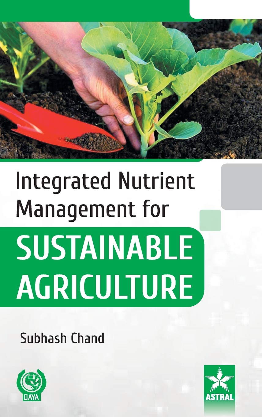 Integrated Nutrient Management for Sustainable Agriculture Natural Sciences