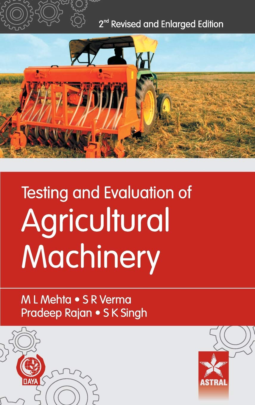 Testing and Evaluation of Agricultural Machinery 2nd Revised and Enlarged Edition Natural Sciences