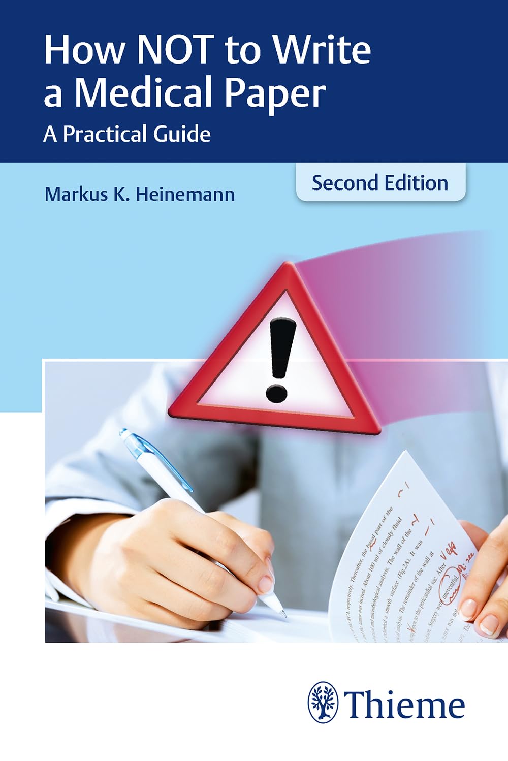 How NOT to Write a Medical Paper: A Practical Guide Medicine