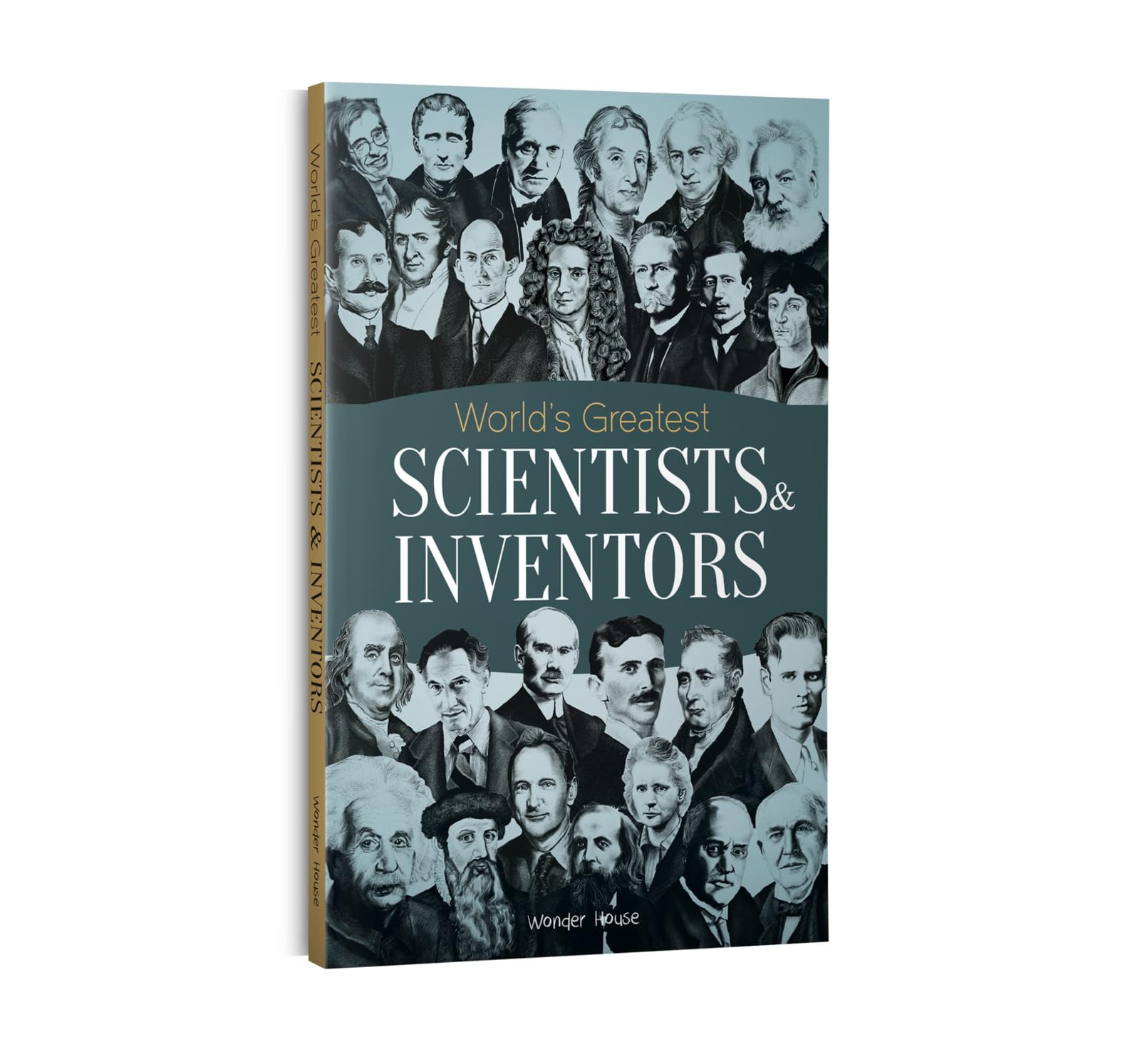 World's Greatest Scientists & Inventors: Biographies of Inspirational Personalities for Kids Non-fiction