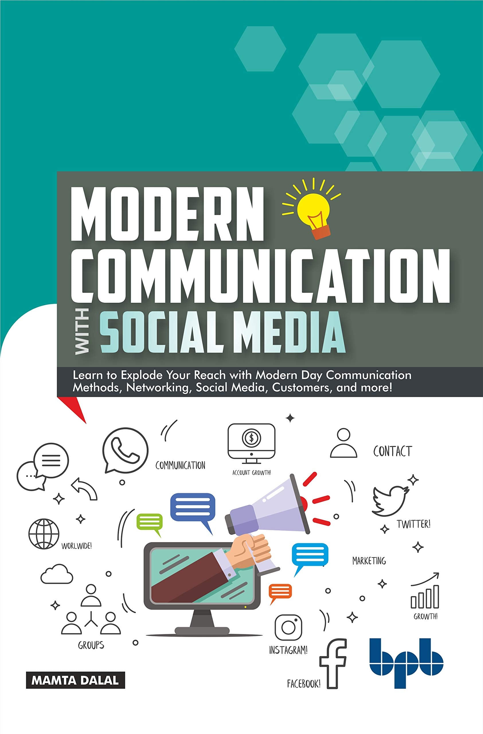 Modern Communication with Social Media: A Simplified Primer to Communication and Social Media (English Edition) Business, Finance & Career