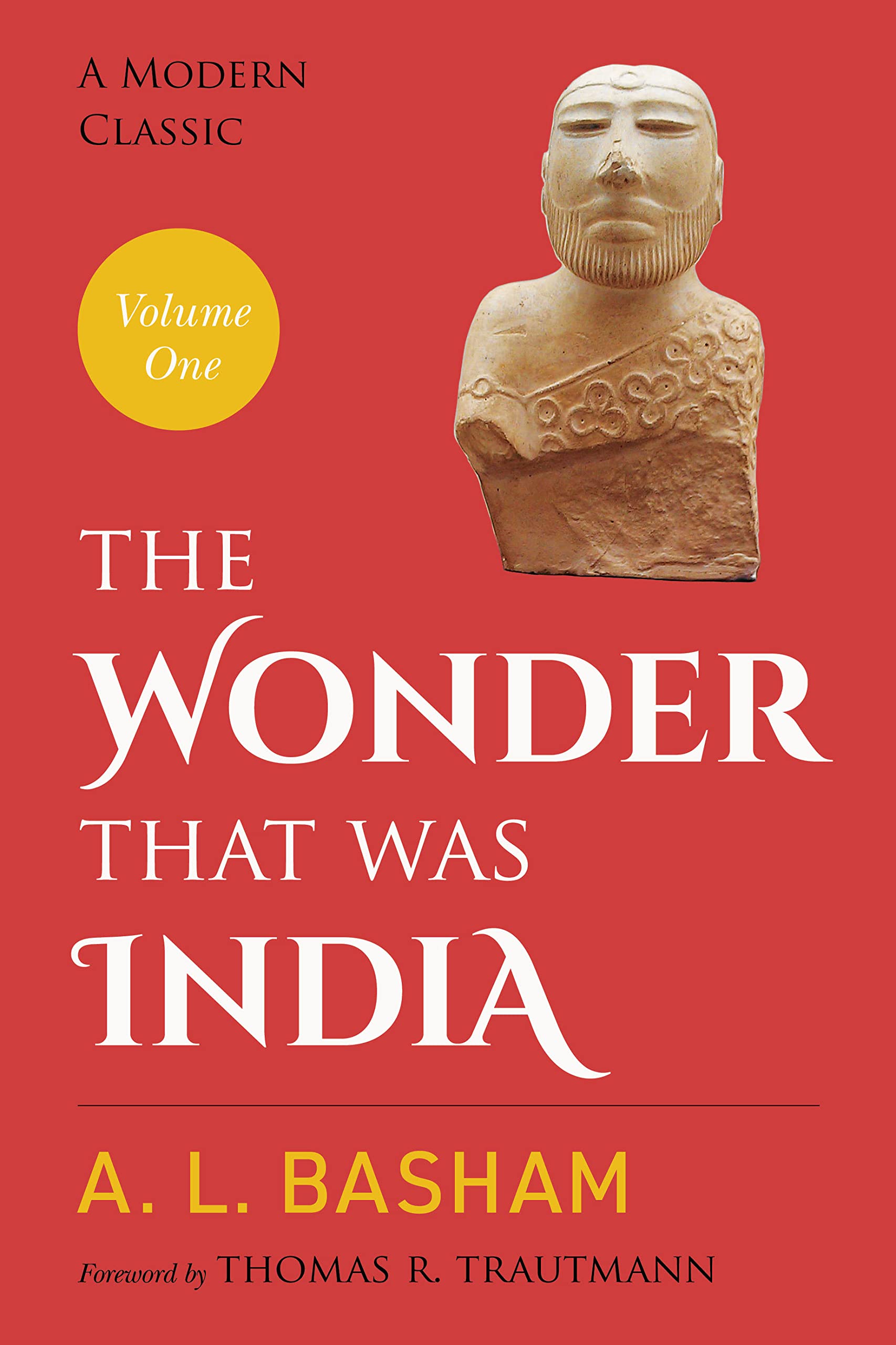 The Wonder That Was India Vol. 1: A survey of the history and culture of the Indian sub-continent before the coming of the Muslims Books