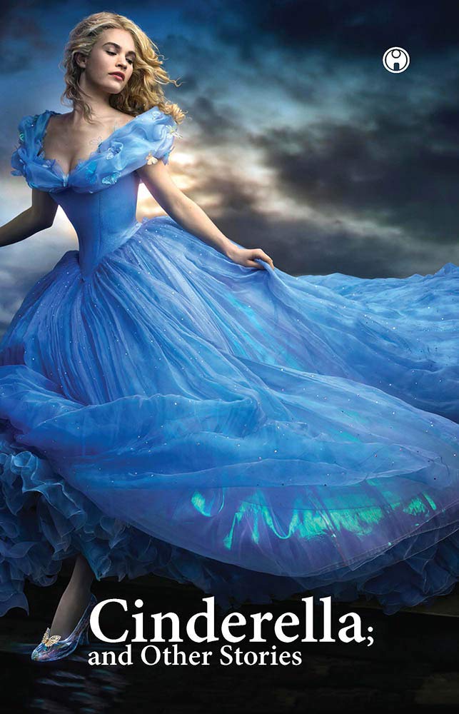 Cinderella; or The Little Glass Slipper and Other Stories Learning & Reference