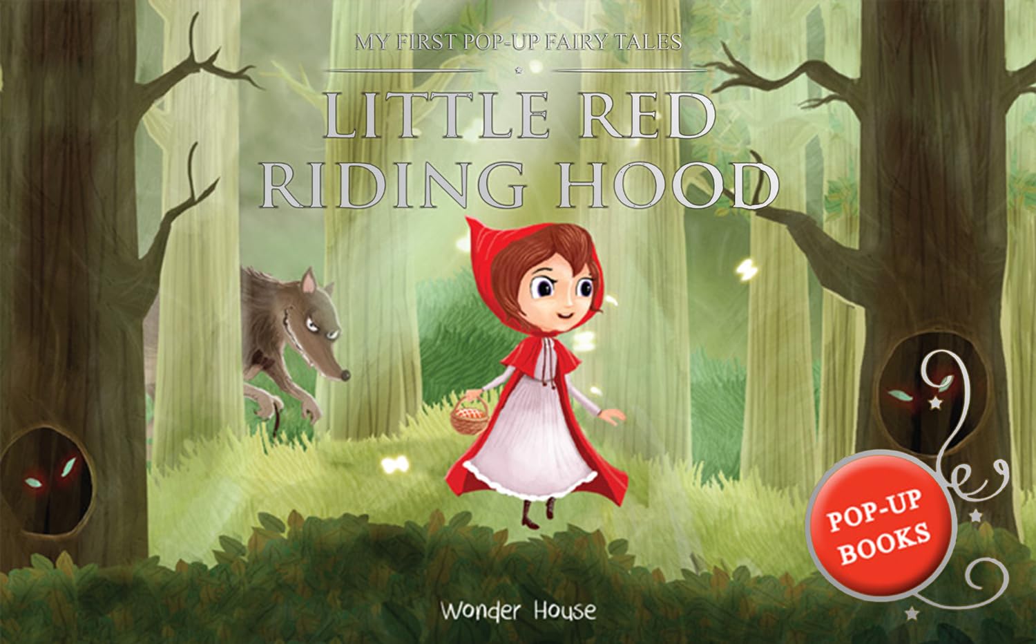 My First Pop Up Fairy Tales - Little Red Riding Hood: Pop Up Books for Children Philosophy