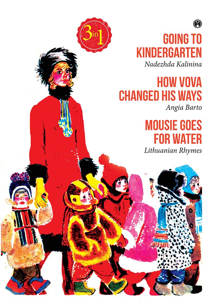 Going to Kindergarten, How Vova Changed His Ways, Mousie Goes for Water Contemporary literature