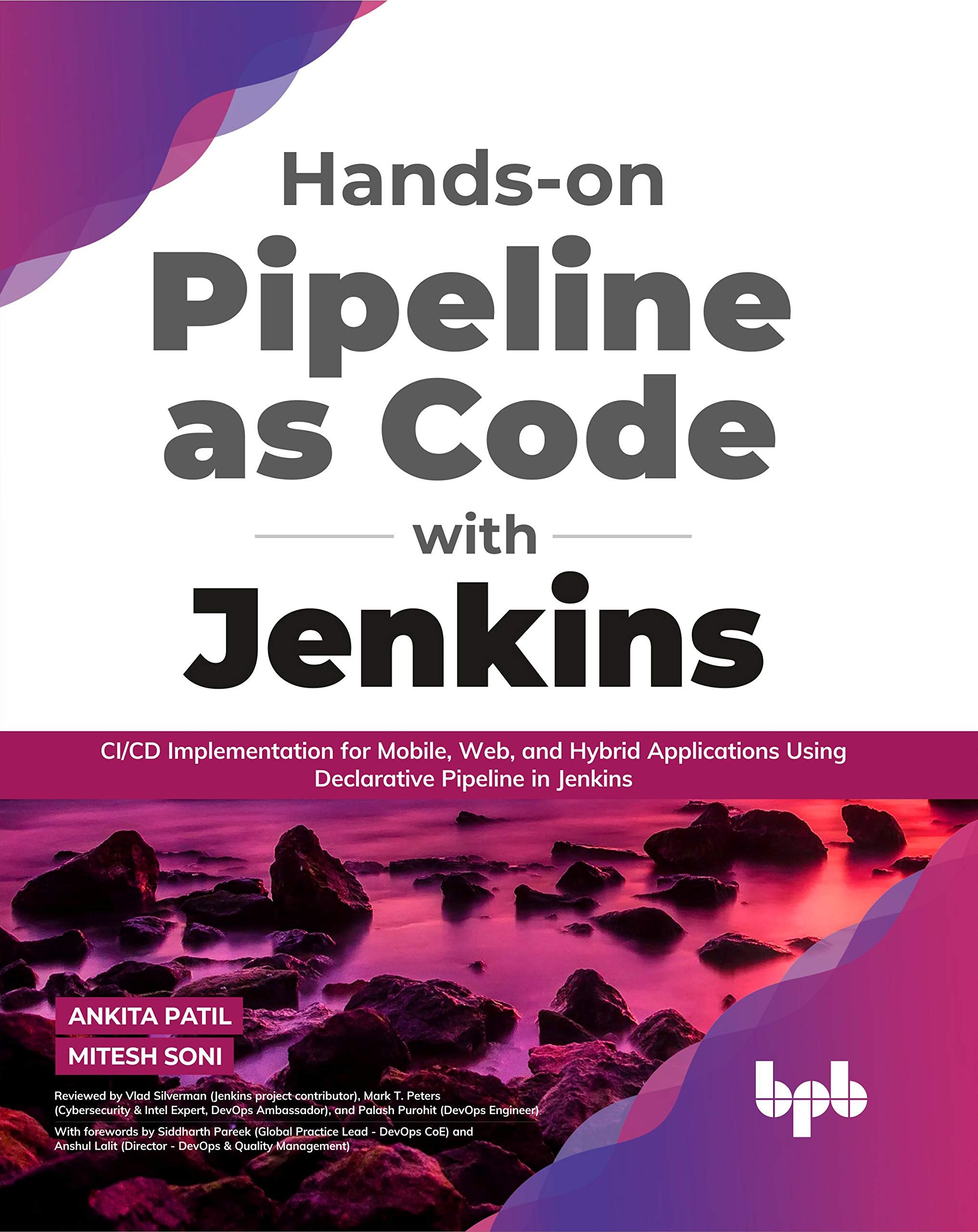 Hands-on Pipeline as Code with Jenkins: CI/CD Implementation for Mobile, Web, and Hybrid Applications Using Declarative Pipeline in Jenkins (English Edition) Computer Science