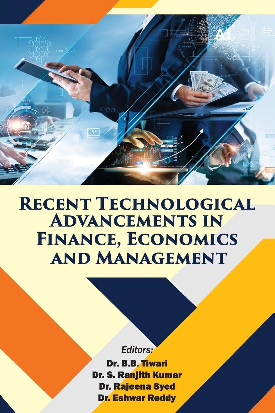 Recent Technological Advancements in Finance, Economics and Management Business, Finance & Career
