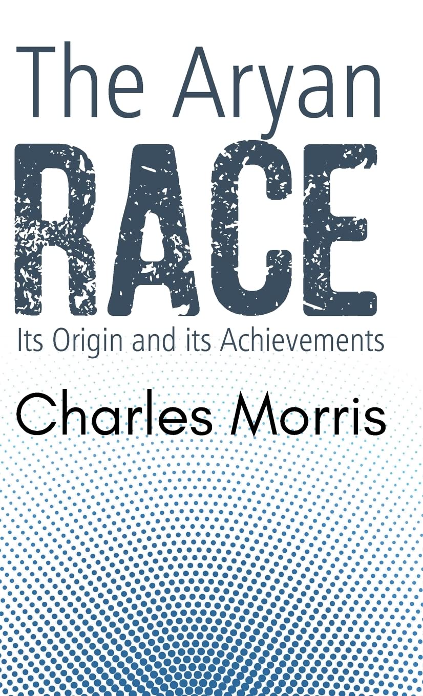 THE ARYAN RACE: Its Origin and its Achievements Social Sciences