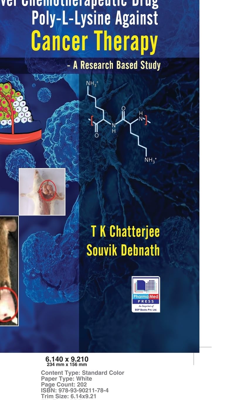 A Novel Chemotherapeutic Drug Poly-L-Lysine against Cancer Therapy Medicine