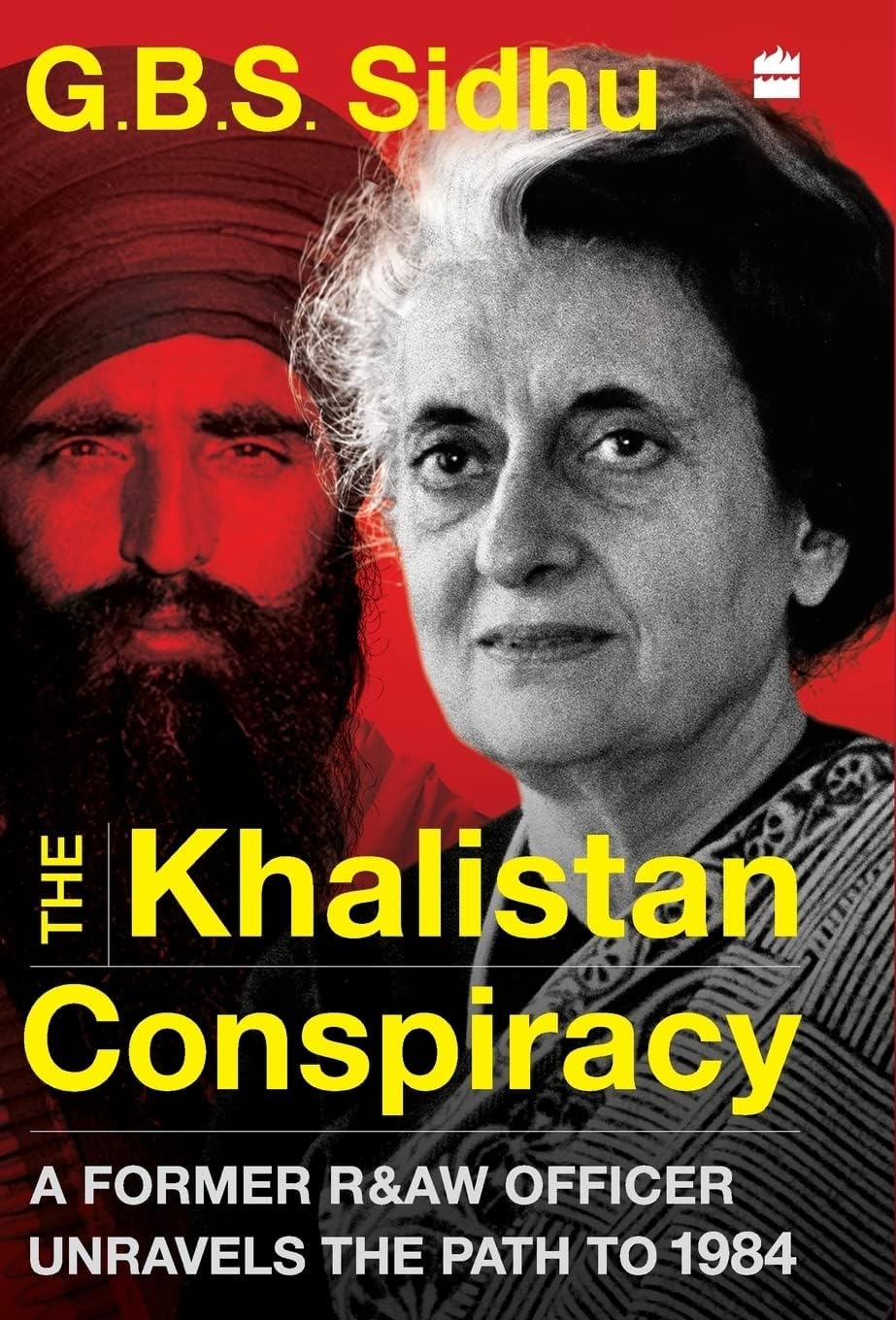 The Khalistan Conspiracy: A Former R&AW Officer Unravels the Path to 1984 book