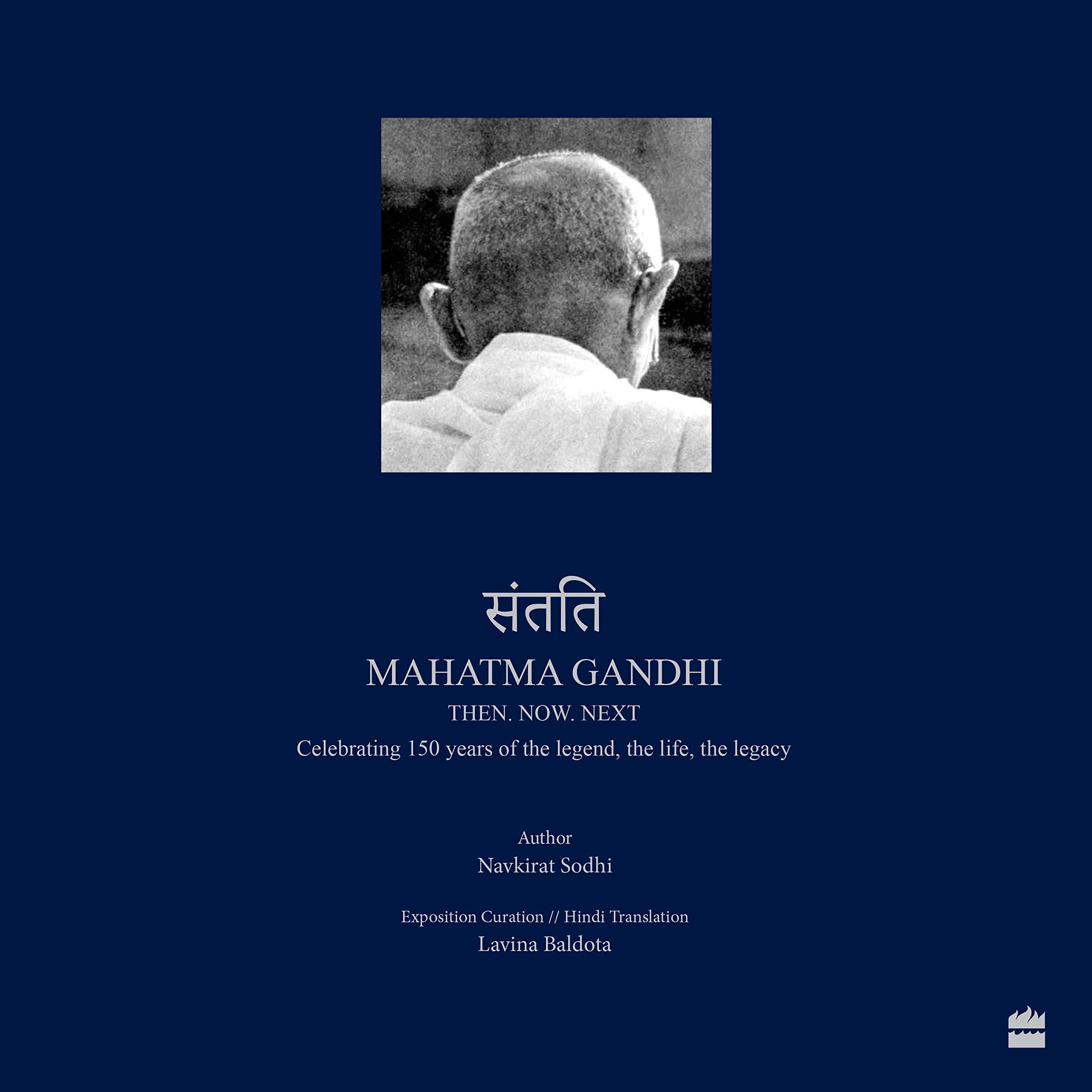 Santati: Mahatma Gandhi. Then. Now. Next book