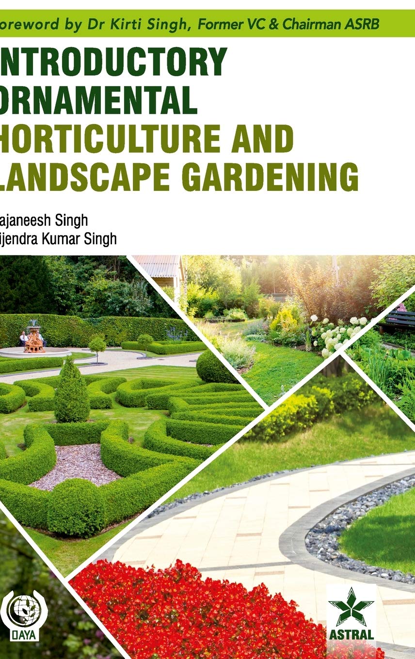 Introductory Ornamental Horticulture and Landscape Gardening Natural Sciences