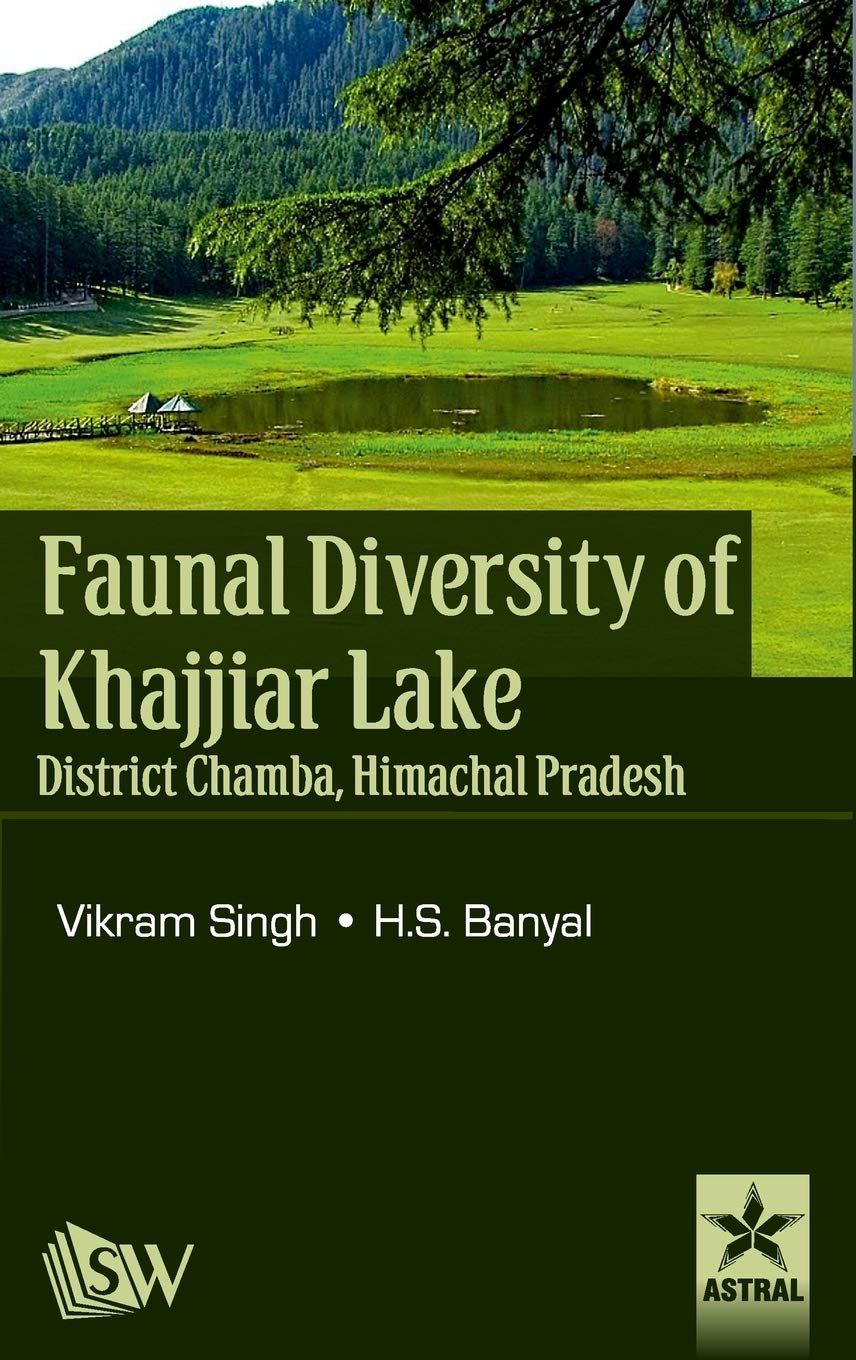 Faunal Diversity of Khajjiar Lake District Chamba, Himachal Pradesh Natural Sciences