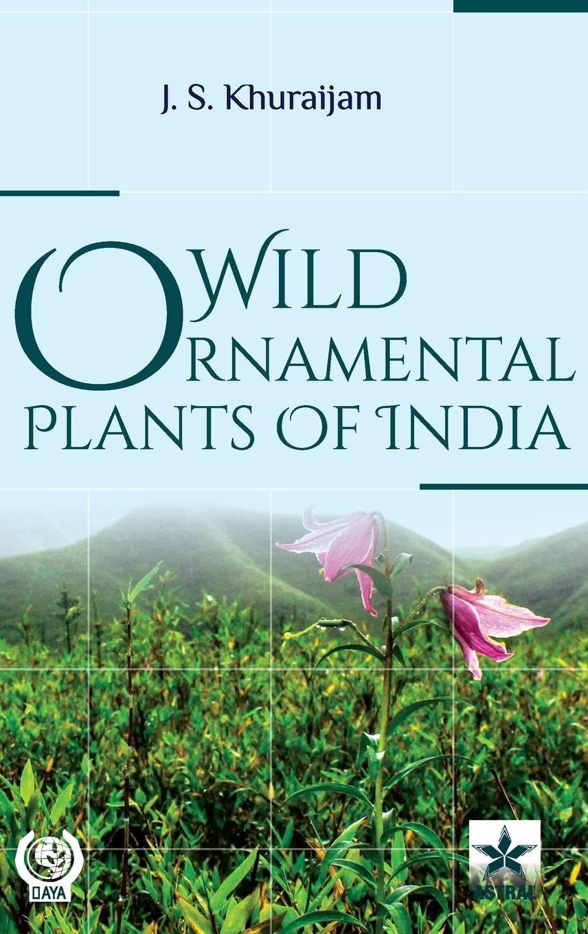 Wild Ornamental Plants of India Natural Sciences