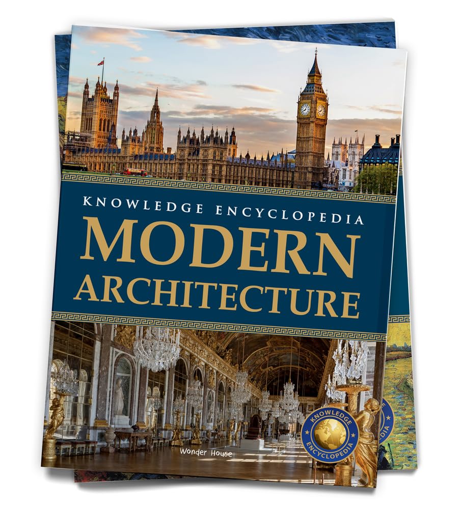 Art & Architecture: Modern Architecture (Knowledge Encyclopedia for Children) Reference Books