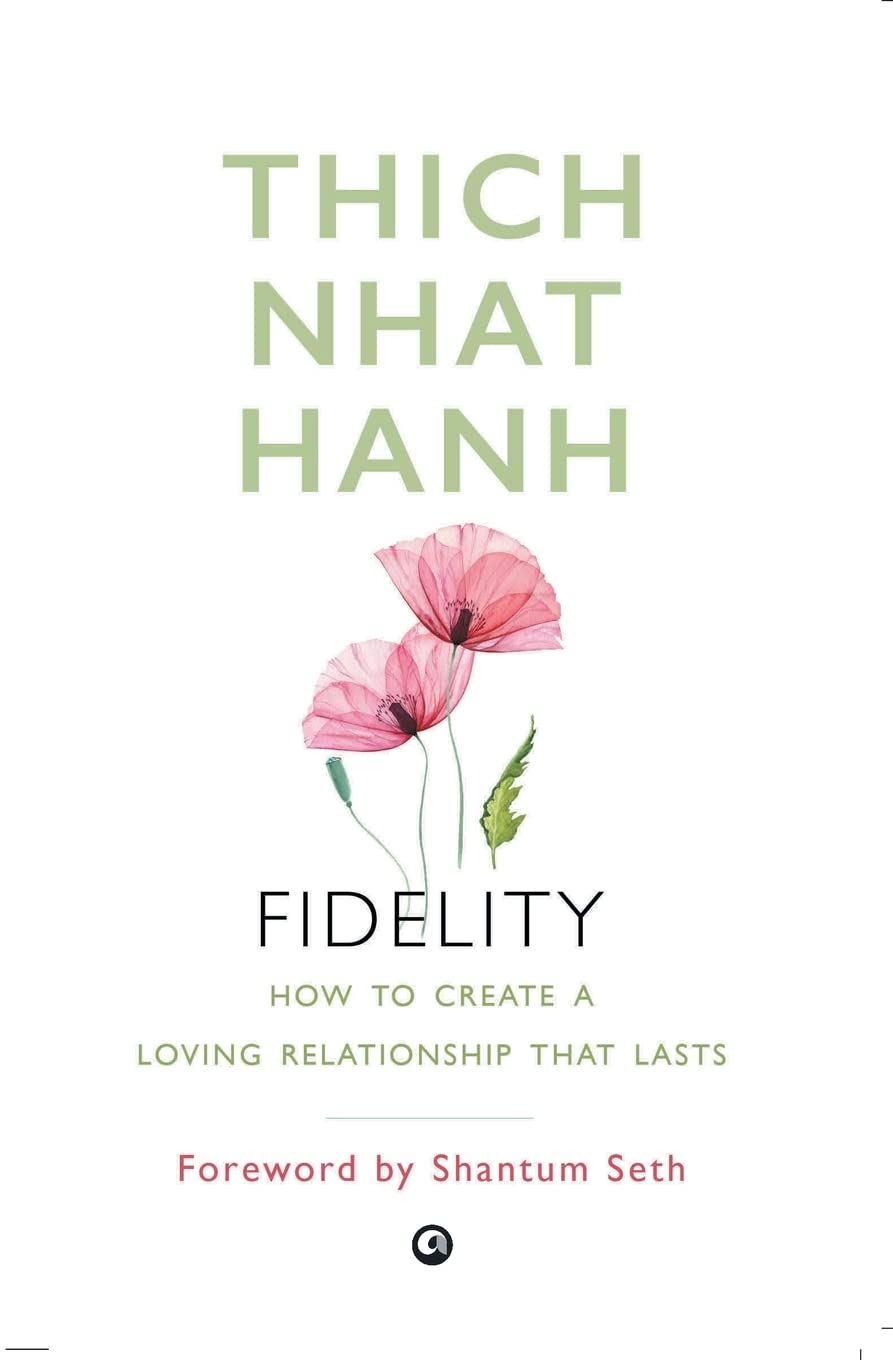 Fidelity: How To Create A Loving Relationship That Lasts Partnership & Love