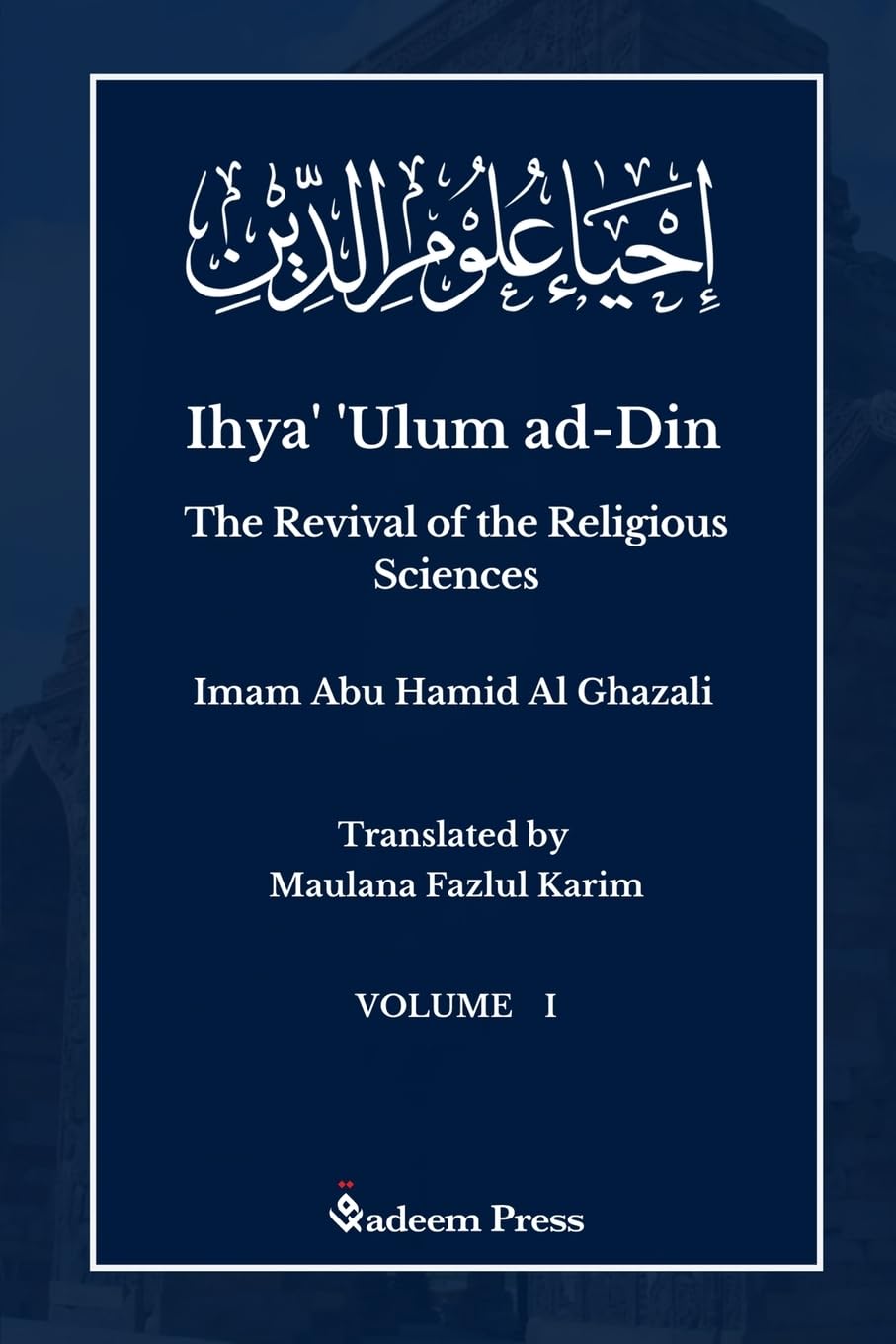 Ihya' 'Ulum al-Din - The Revival of the Religious Sciences - Vol 1: ¿¿¿¿¿ ¿¿¿¿ ¿¿¿¿¿: ¿¿¿¿¿ ¿¿¿¿ ¿¿¿¿¿ Religion & Esotericism