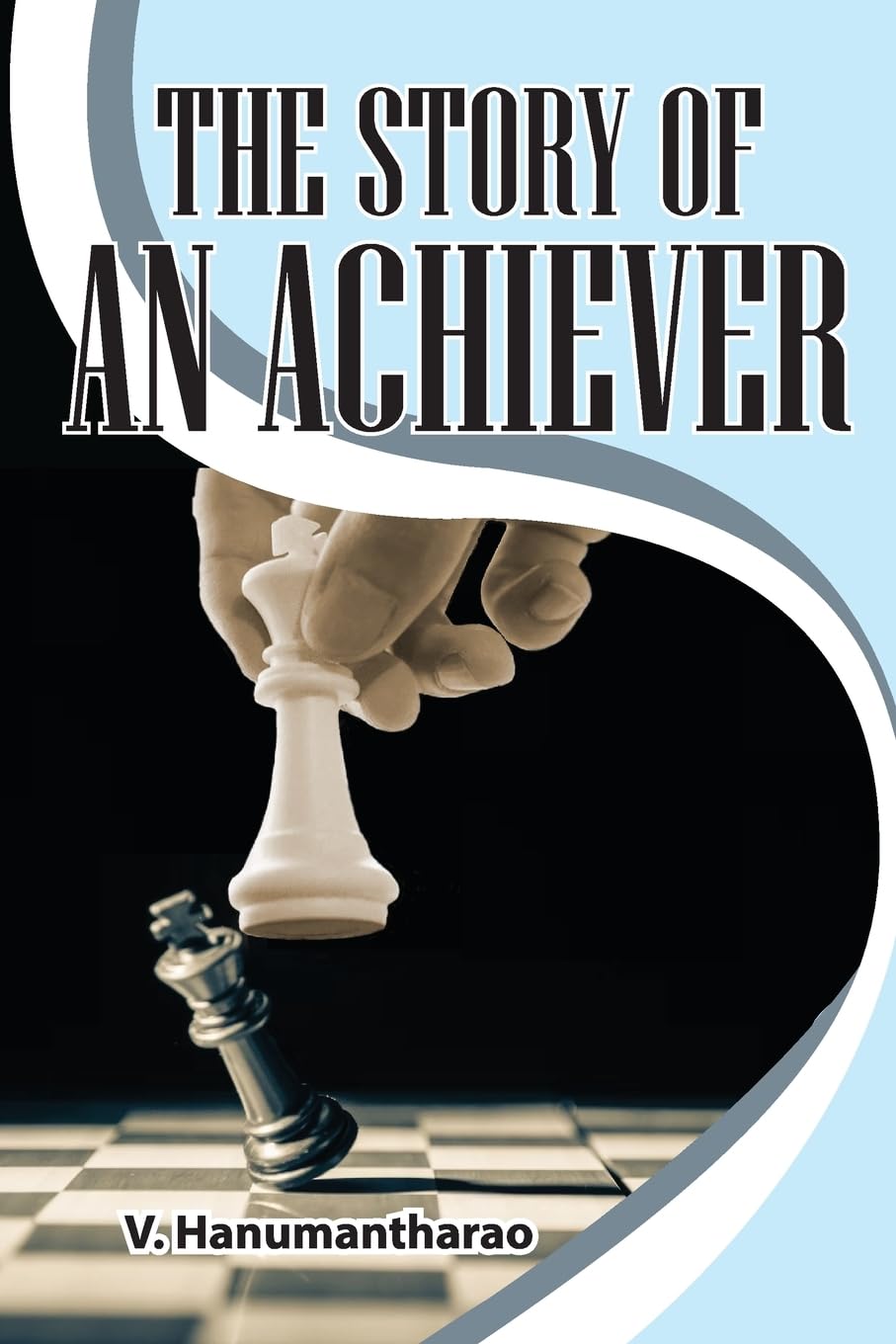 The Story of an Achiever Memories