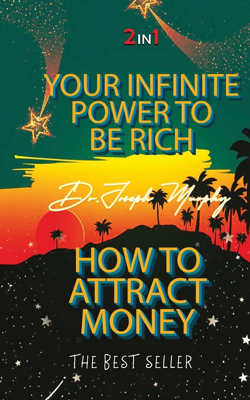 Your Infinite Power To Be Rich & How To Attract Money Law