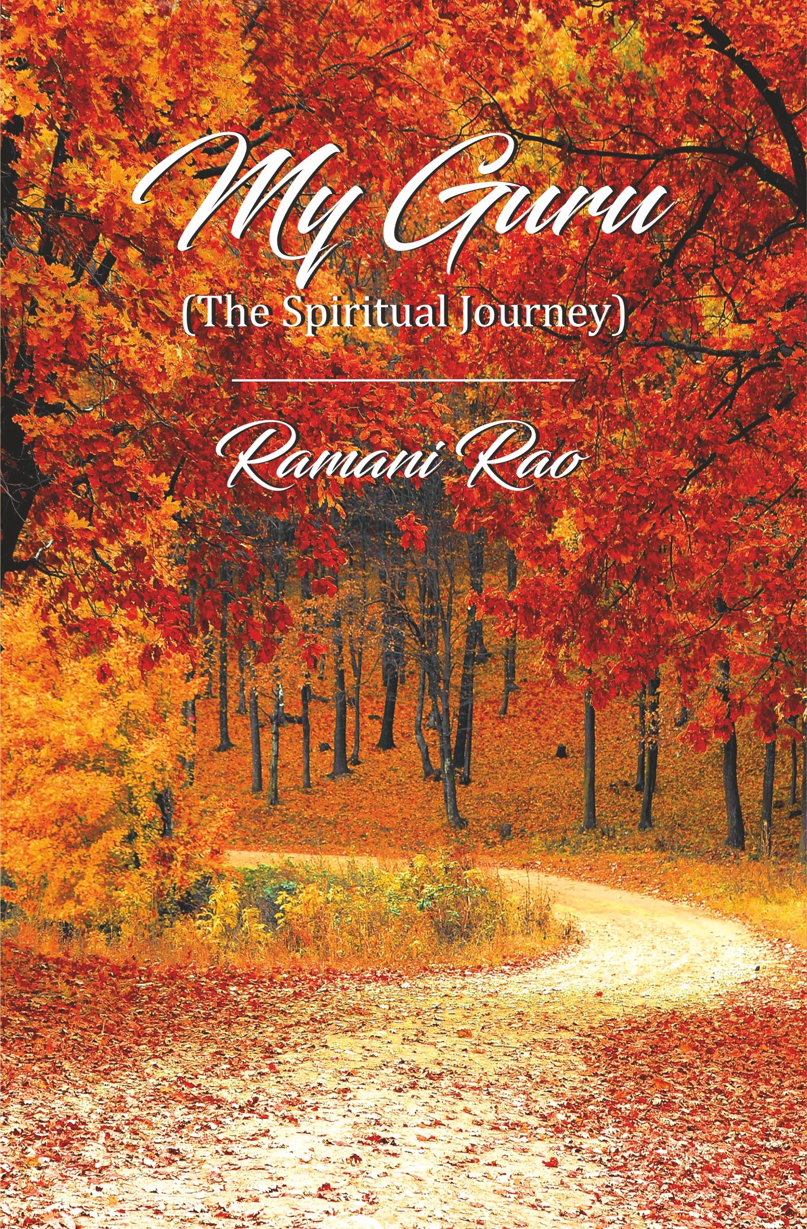 My Guru : The Spiritual Journey Philosophy