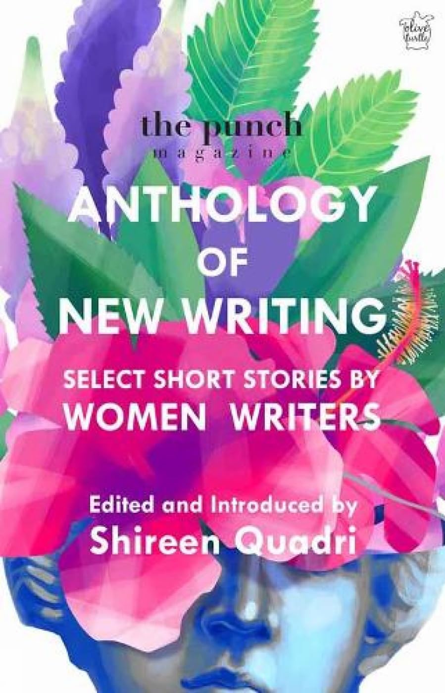The Punch Magazine Anthology of New Writing: Select Short Stories by Women Writers Contemporary literature