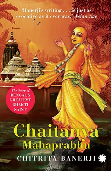 Chaitanya Mahaprabhu: The Story of Bengal's Greatest Bhakti Saint Politics & Society