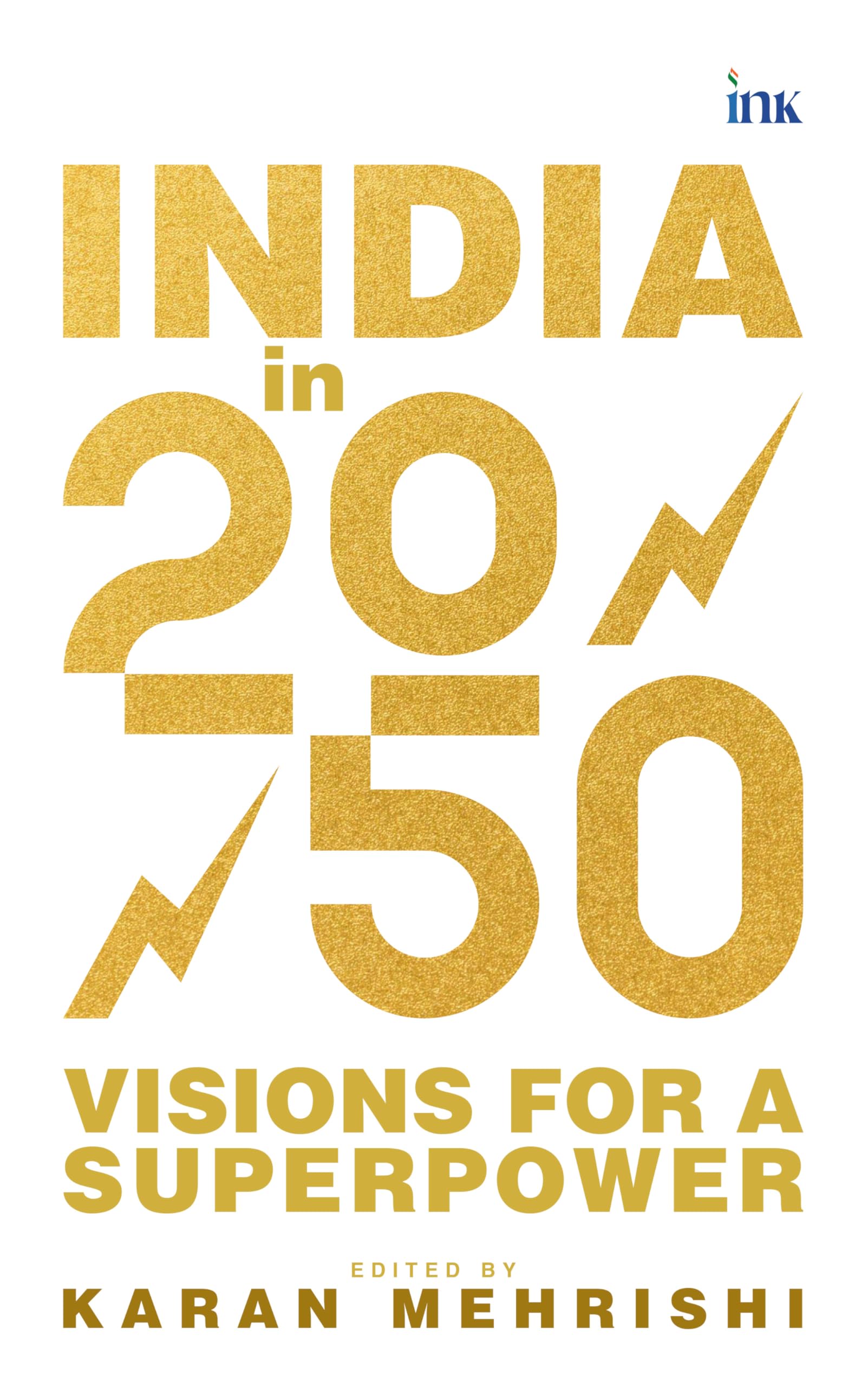 India in 2050: Visions for a Superpower Business, Finance & Career