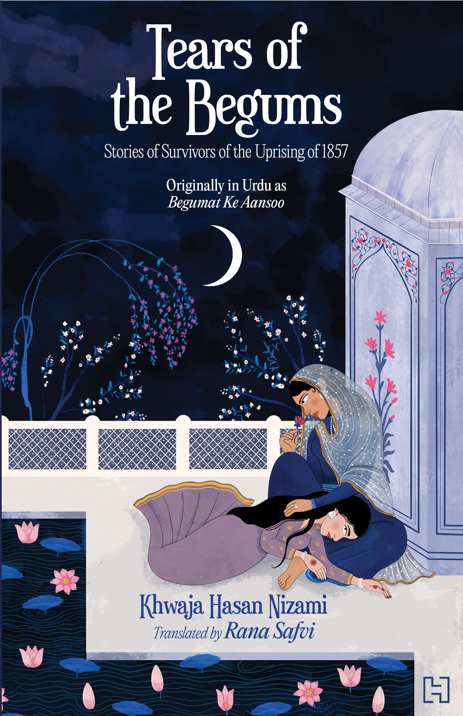 Tears Of The Begums Biographies & Memoirs