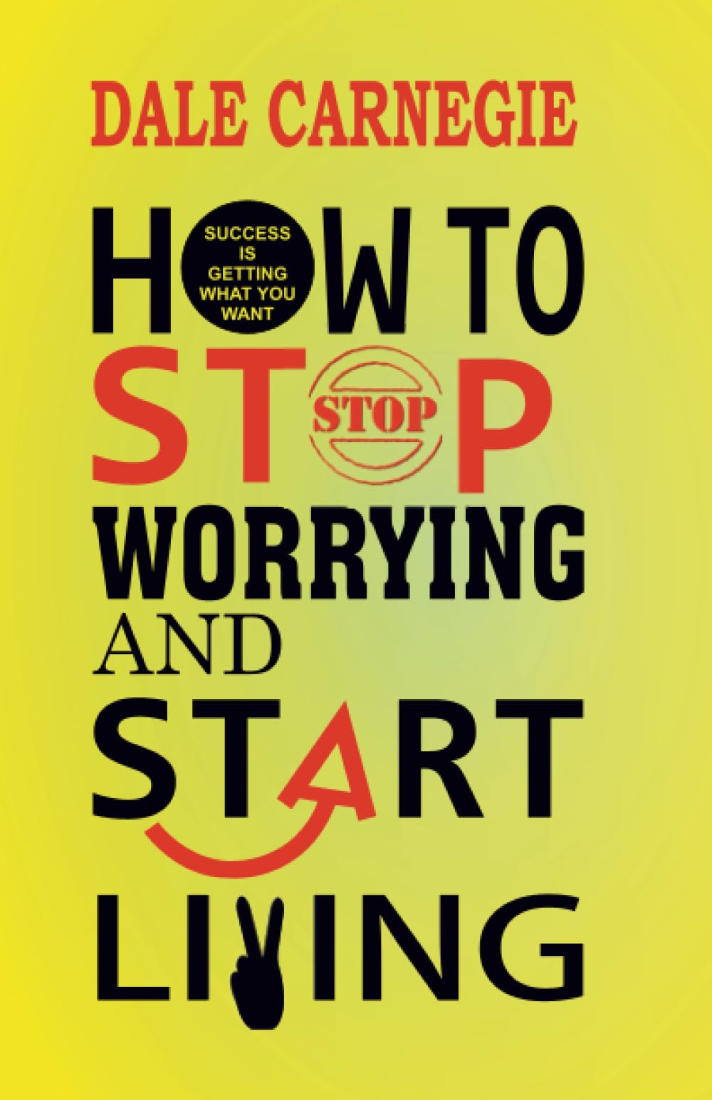 How to Stop Worrying and Start Living book