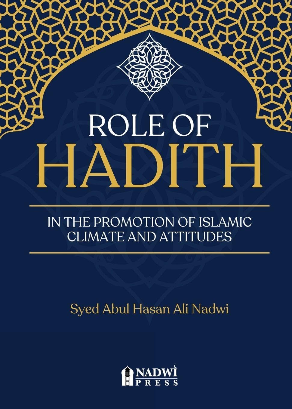 Role of hadith in the promotion of  Islamic Climate and Attitudes Law