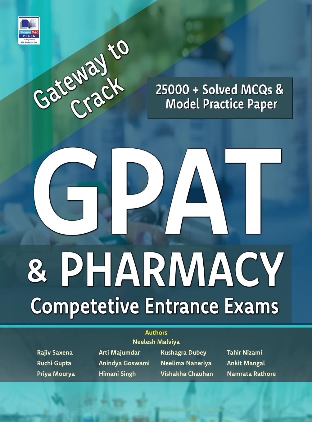 Gateway to Crack GPAT & Pharmacy Competitive Entrance Exams Medicine