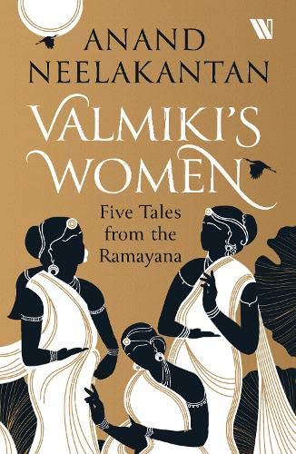 Valmiki's Women : Five Tales From The Ramayana Books