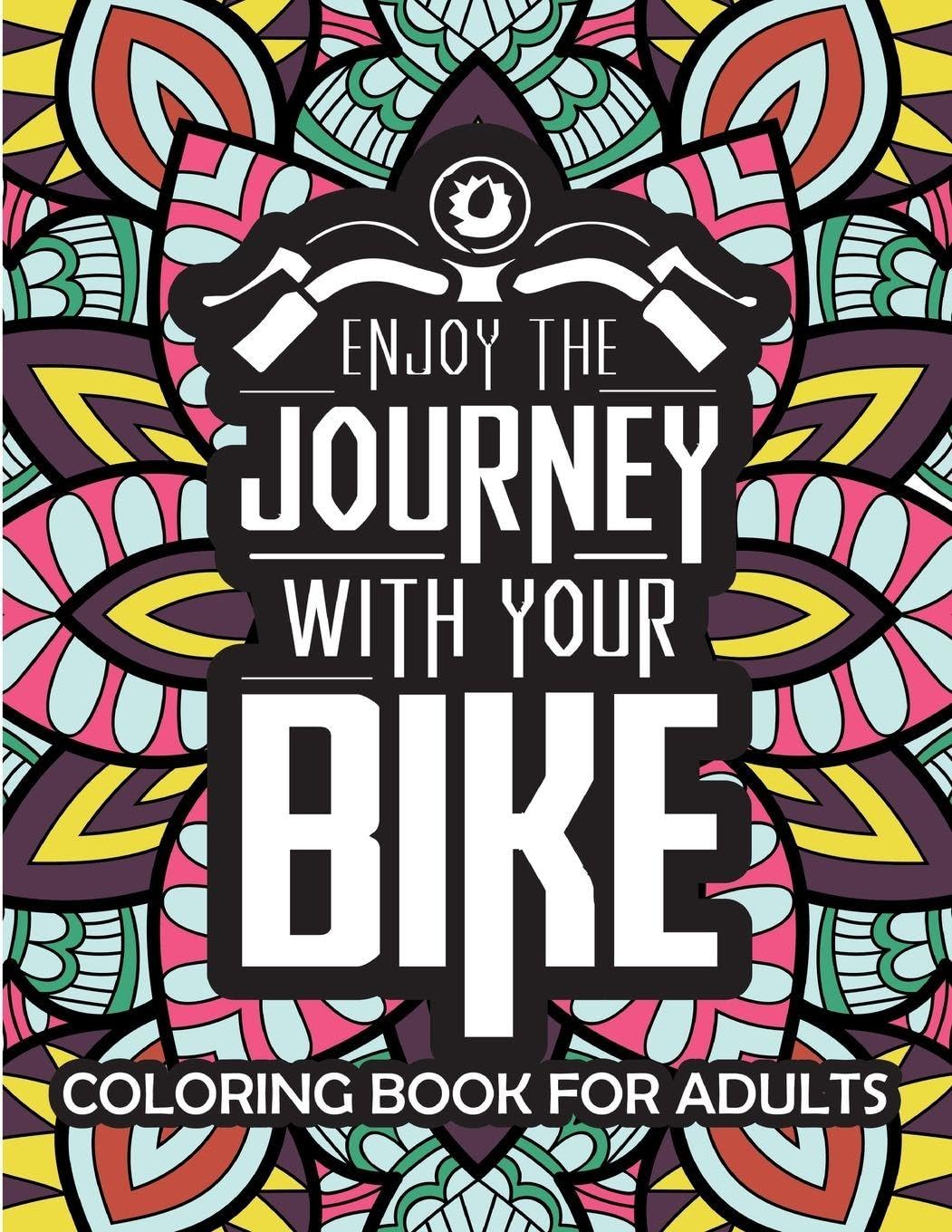 enjoy the journey with your Bike coloring book for adults Film, Art & Culture
