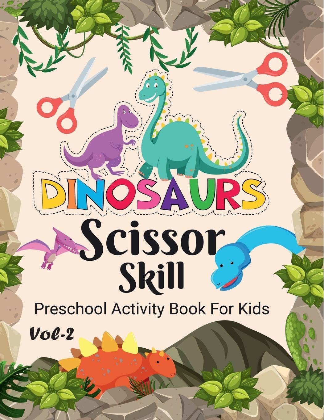 Dinosaur Scissor Skill Pre School Activity Book For Kids Vol 2 Hobbies & Crafts