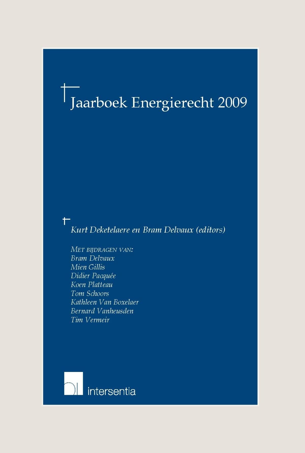 Jaarboek Energierecht 2009 (Jaarboek Energierecht, JBE) Law