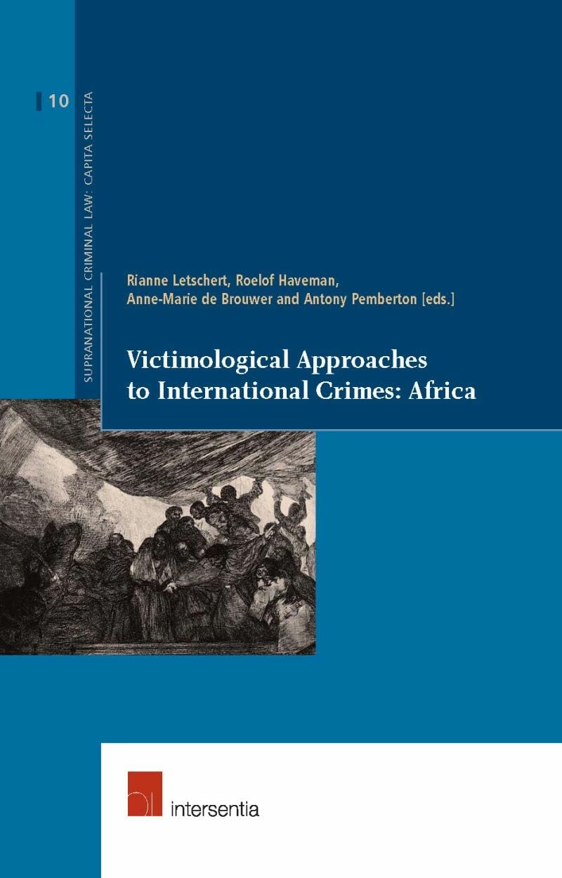 Victimological Approaches to International Crimes: Africa book