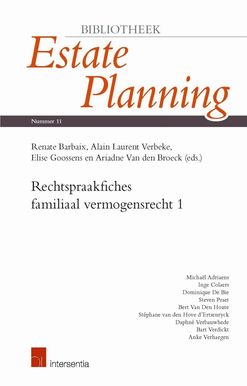 Rechtspraakfiches familiaal vermogensrecht 1 (Bibliotheek estate planning) Law