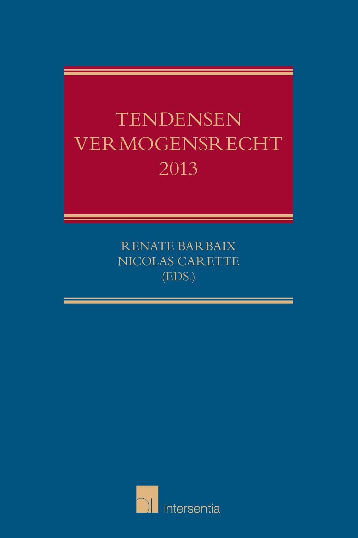 Tendensen Vermogensrecht 2013 (Tendensen Vermogensrecht, TV) Law